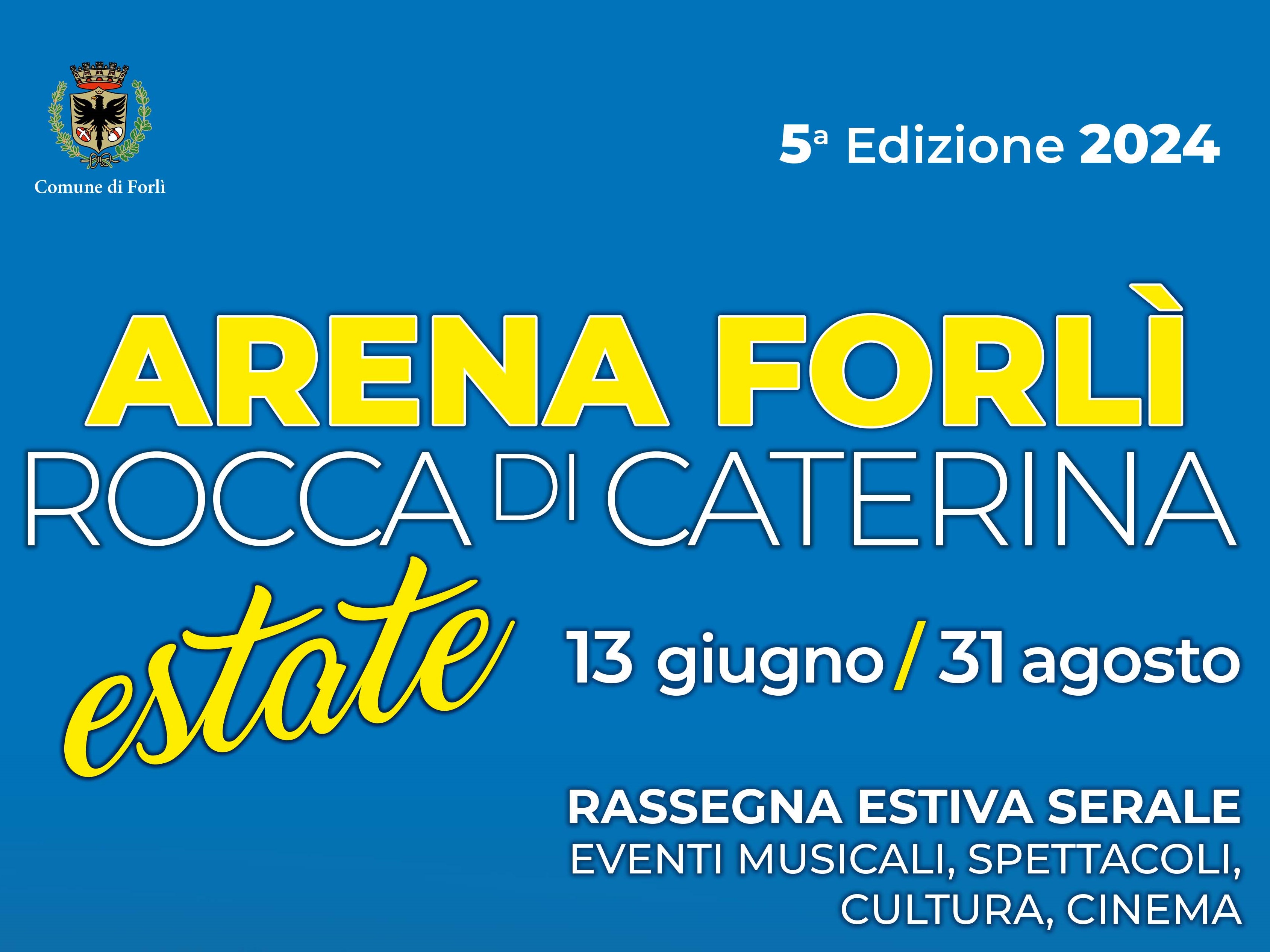 Arena Forlì Rocca di Caterina Estate 2024 - Rassegna serale