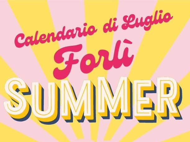 Forlì SUMMER - i mercoledì sera in centro storico