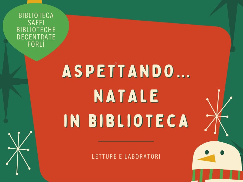 Aspettando Natale in biblioteca - Letture e laboratori a tema!