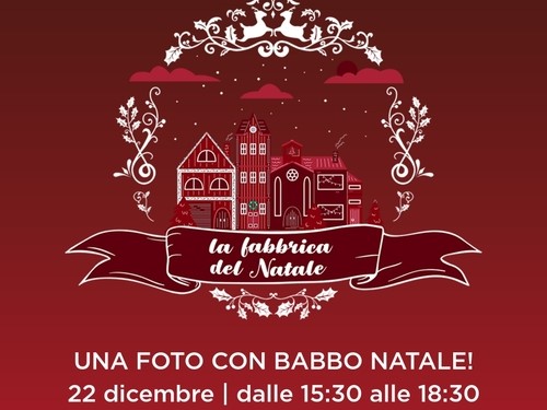 Una foto con Babbo Natale - Forlì che brilla. La fabbrica del Natale