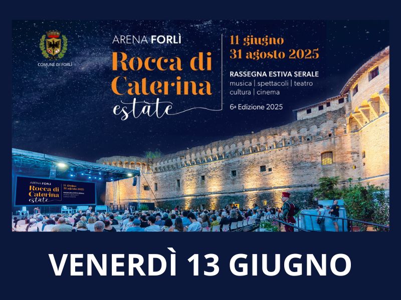 FESTIVAL CATERINA SFORZA DI FORLÌ. L’ANTICONFORMISTA