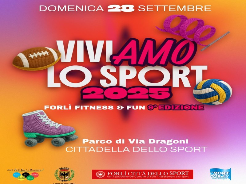 Viviamo lo Sport 2025 - Forlì Fitness & Fun 9 edizione