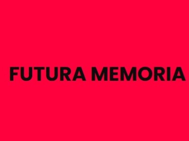 Futura Memoria - Percorso storico, culturale  e musicale 