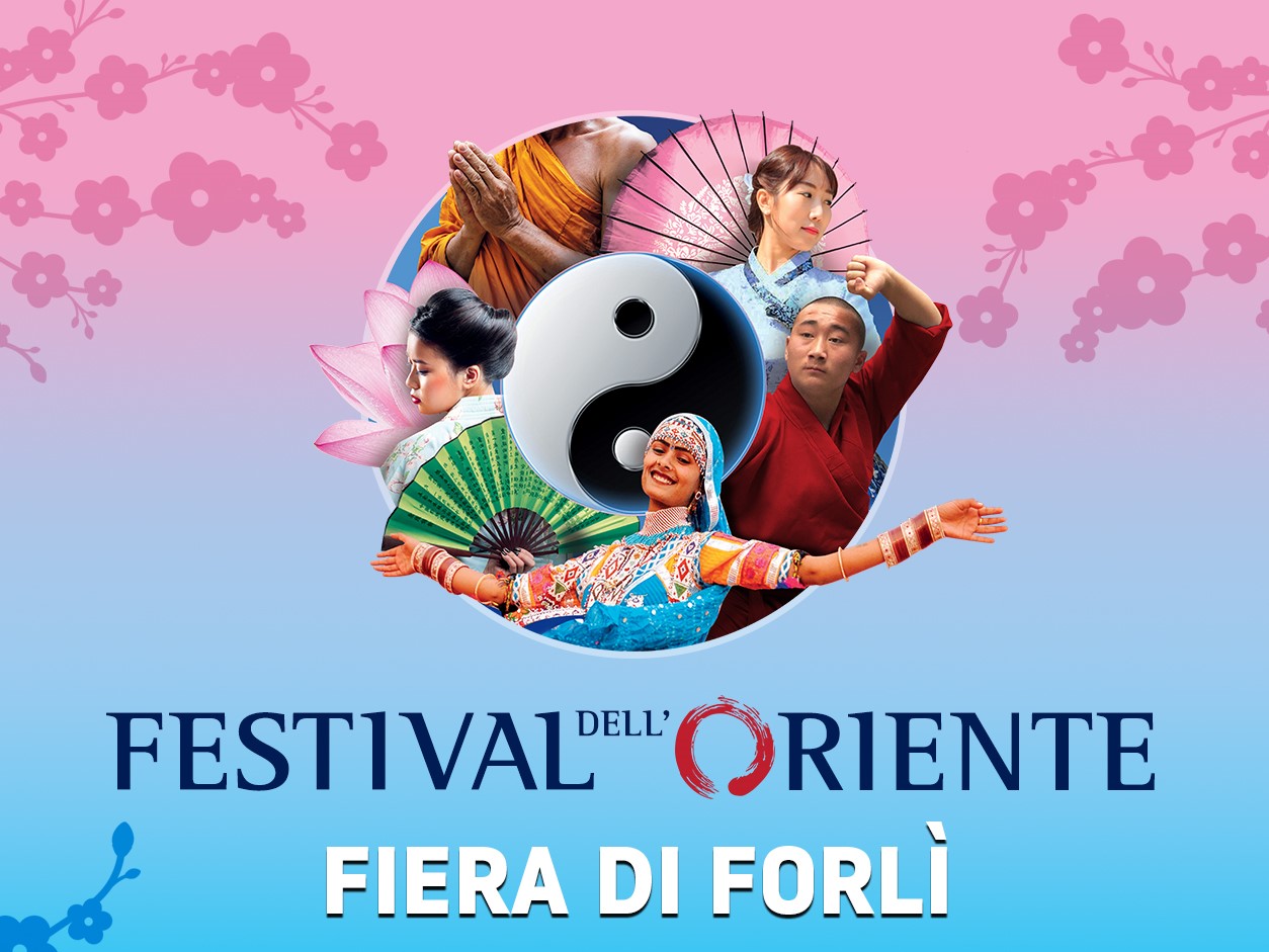 Festival dell Oriente - Unica tappa in regione alla Fiera di Forlì