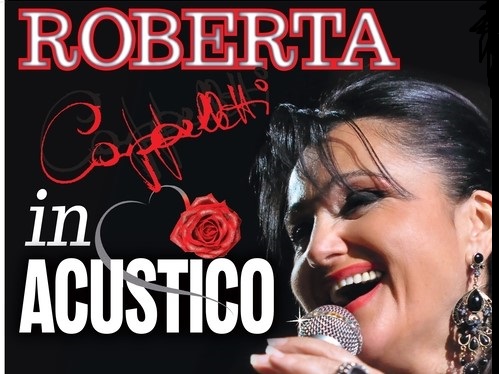 Roberta Cappelletti in acustico all Arena San Domenico